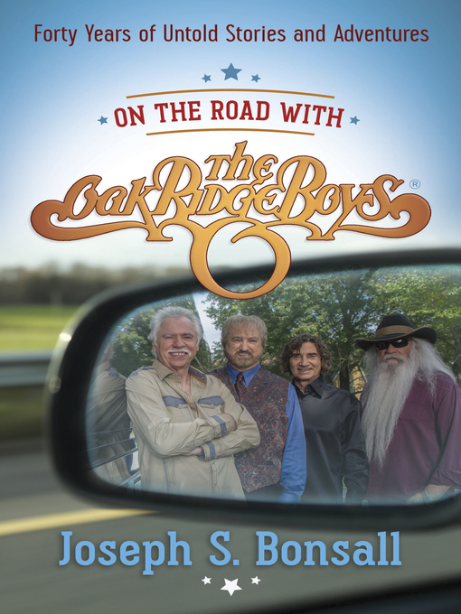 Title details for On the Road with The Oak Ridge Boys by Joseph S. Bonsall - Available